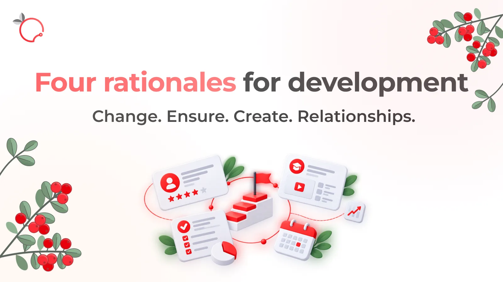 Four Rationales for Organizational Development