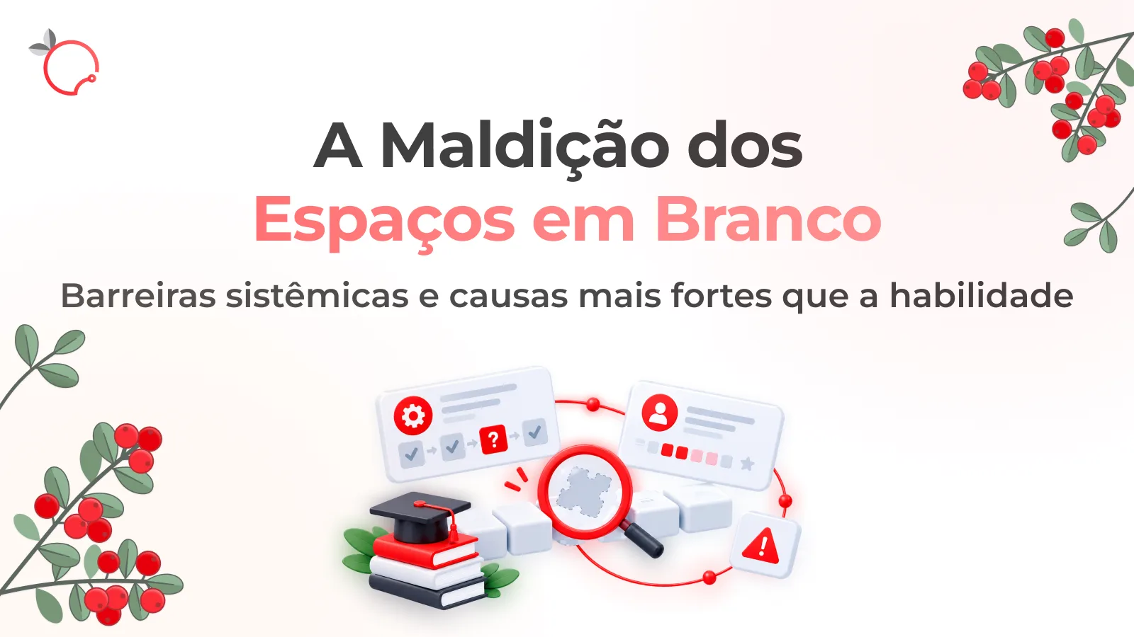 A Maldição dos “Espaços em Branco”