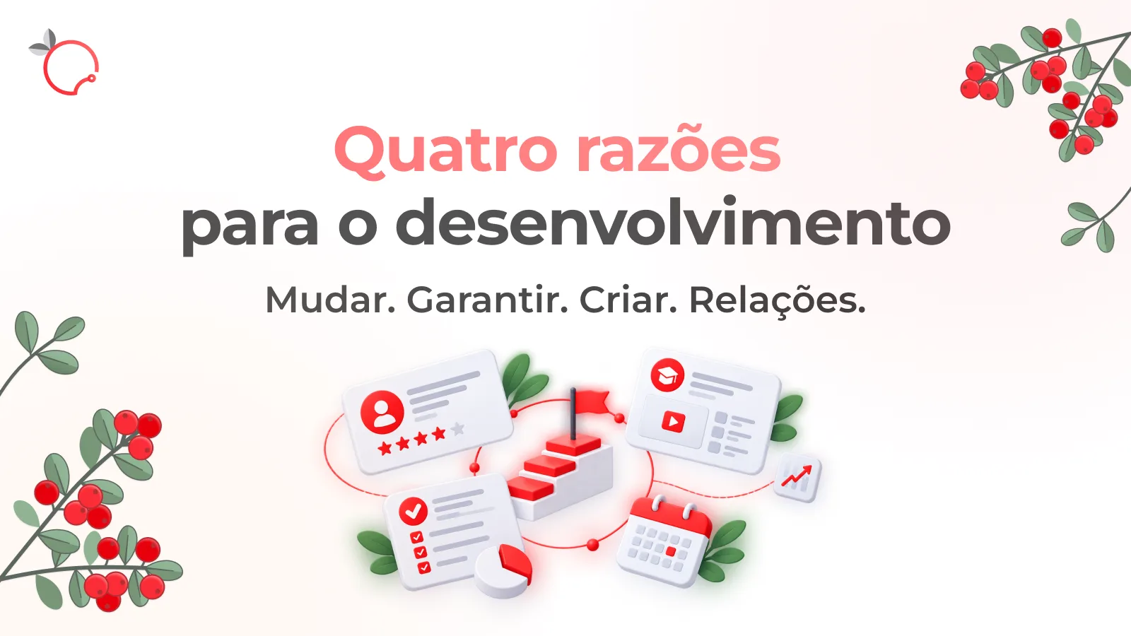 Quatro razões para o desenvolvimento organizacional